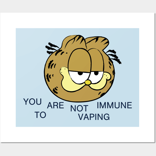 YOU ARE NOT IMMUNE TO VAPING Wall Art by bug bones